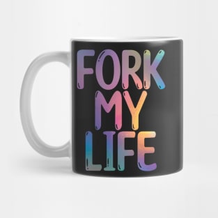 Fork My Life Holo Rainbow Punny Statement Graphic Mug